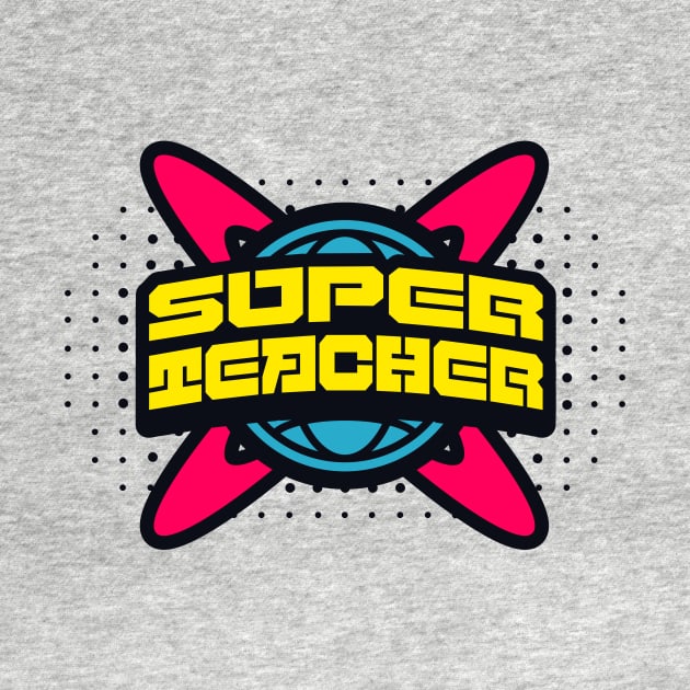 Super Teacher by Words Fail Me